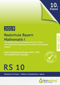 Original Abschlussprüfungen Mathematik I Realschule Bayern 2019