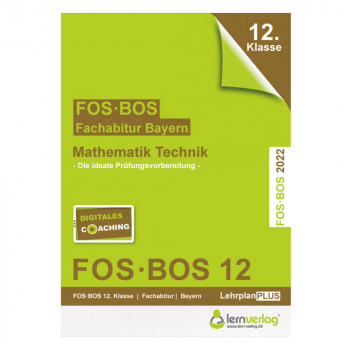 Abi-Trainer Mathematik Technik 2022 FOS | BOS 12. Klasse | ISBN: 9783743000766